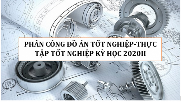 Danh sách phân công làm ĐATN và TTTN kỳ 2020II